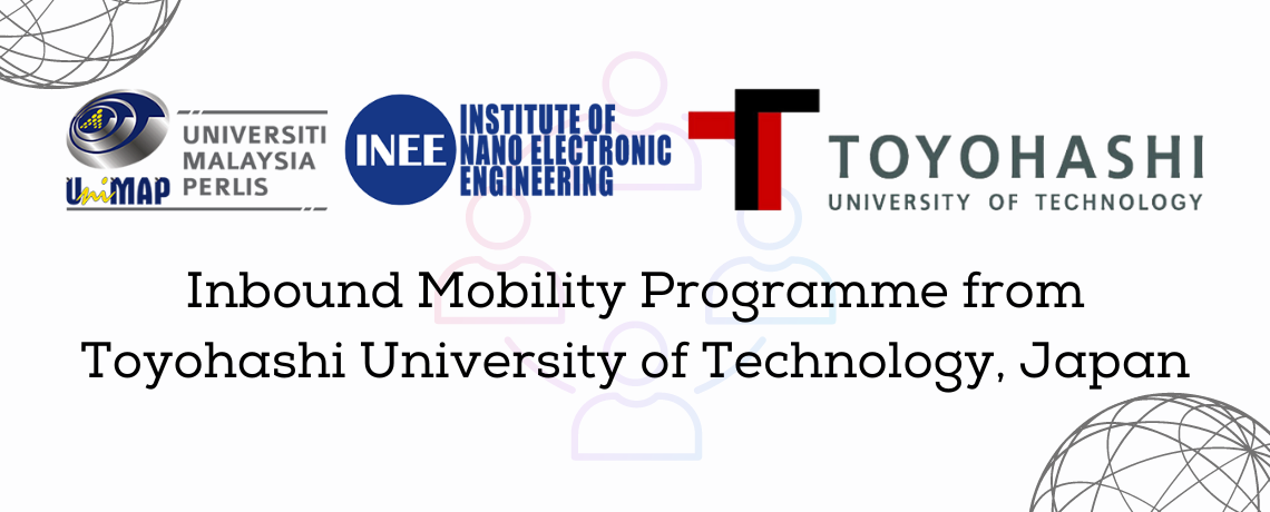 Inbound Mobility Programme from Toyohashi University of Technology, Japan